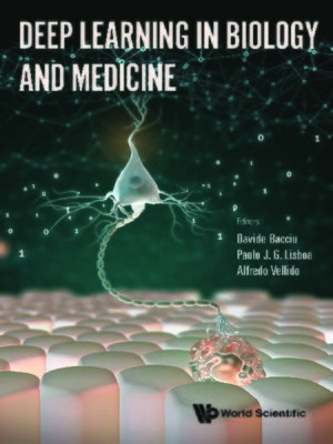cover image of Deep Learning In Biology and Medicine